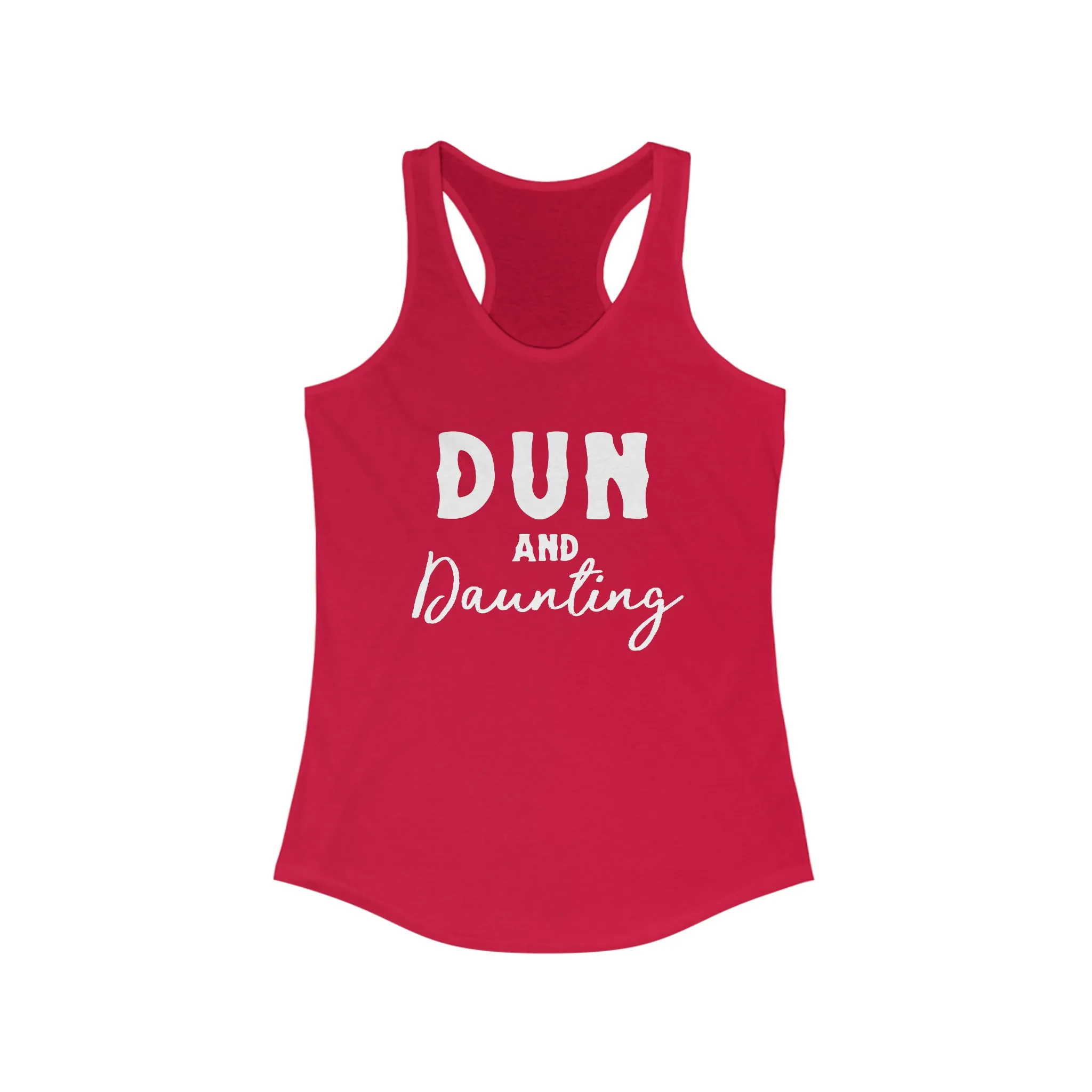 Dun & Daunting Racerback Tank