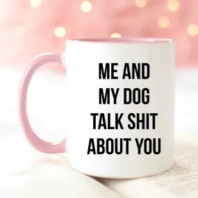 Me and  My Dog Mug