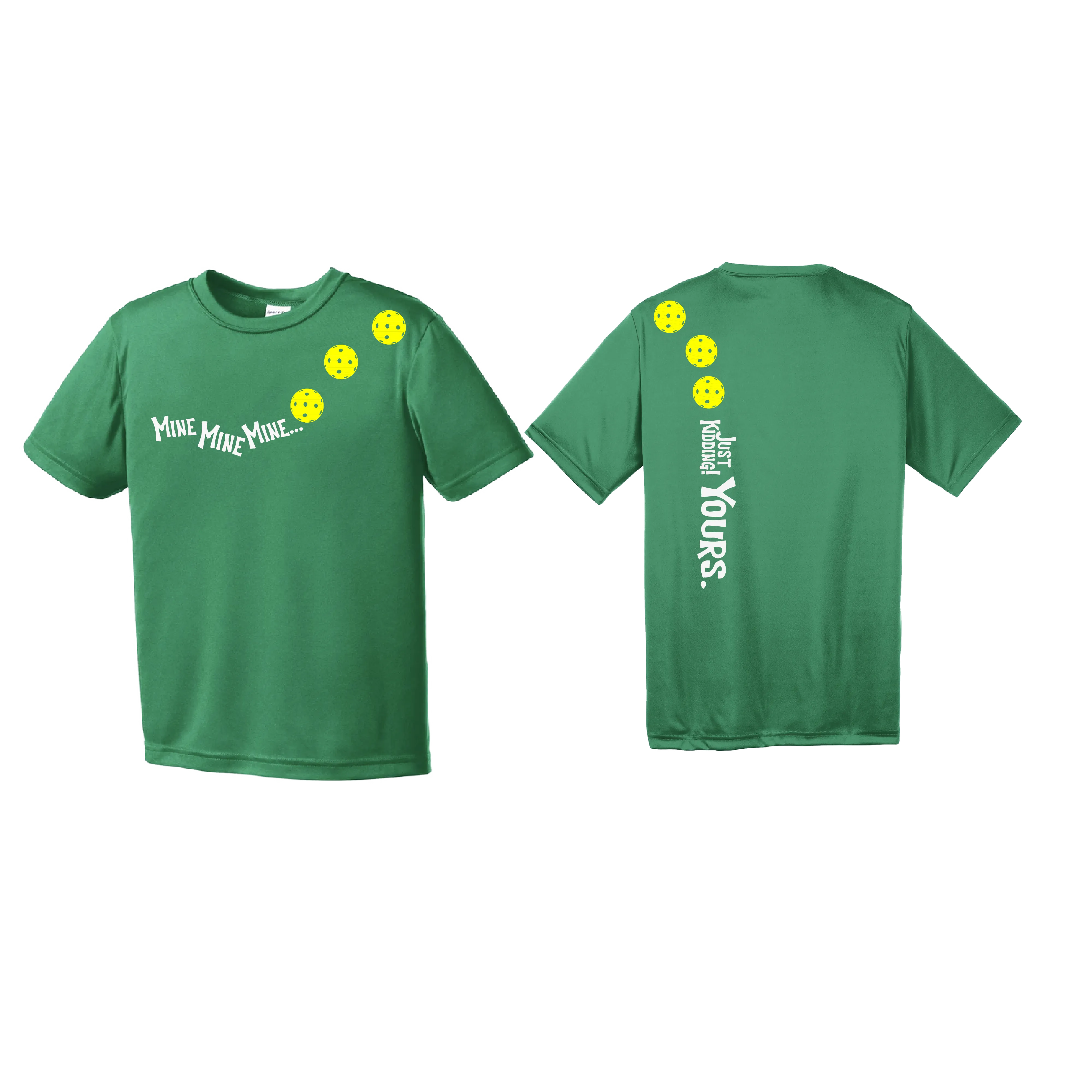 Mine Just Kidding Yours With Pickleballs (Yellow Green White) Customizable | Youth Short Sleeve Athletic Shirt | 100% Polyester